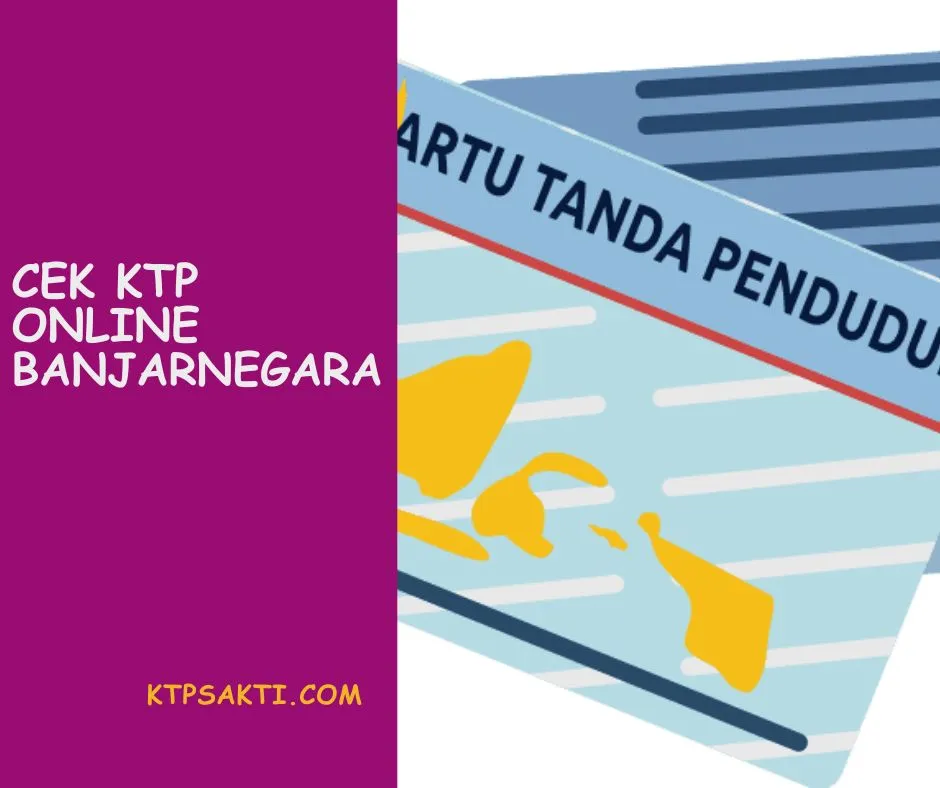 Saat ini cek KTP online Banjarnegara dapat dilakukan dengan mudah dan cepat tanpa perlu repot datang ke kantor Dukcapil!