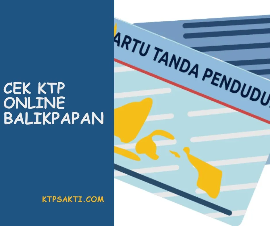 Pusing mau cek KTP online Balikpapan? Tenang, cek NIK KTP saat ini dapat diakses dengan mudah melalui layanan online.
