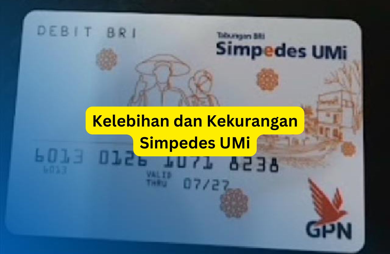 Meskipun memiliki beberapa kekurangan, Simpedes UMi tetap menawarkan berbagai kelebihan yang menarik bagi masyarakat ultra mikro.