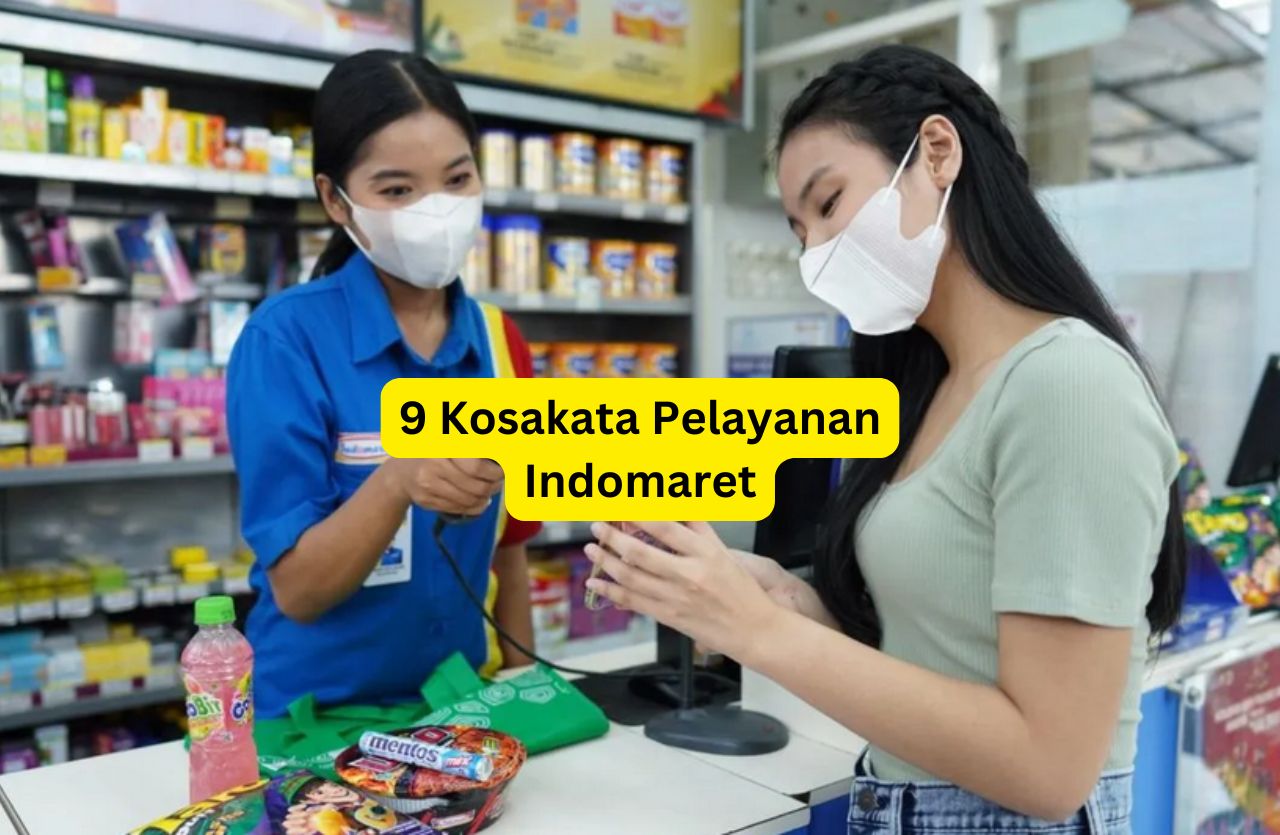 9 kosakata pelayanan Indomaret yang sering digunakan oleh karyawan dalam melayani pelanggan.