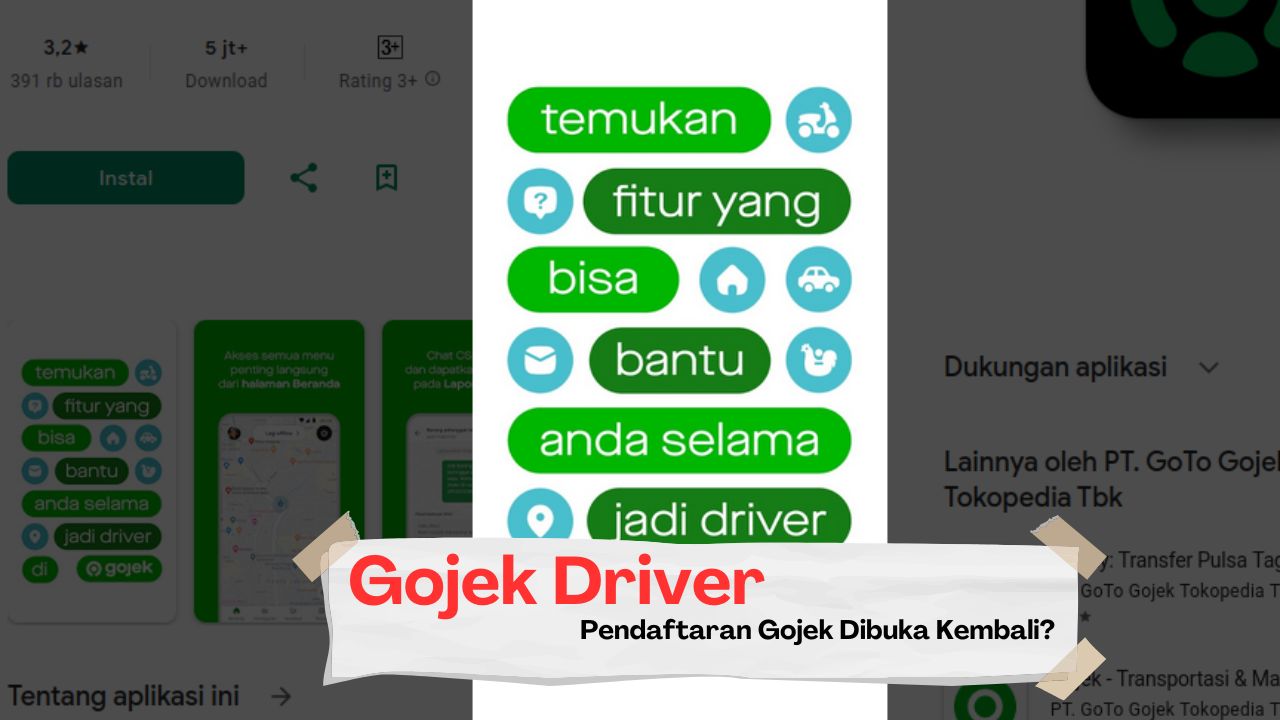 Ingin tahu kapan pendaftaran Gojek dibuka kembali? Simak informasi lengkap, syarat, dan cara mendaftar sebagai mitra Gojek di tahun ini.