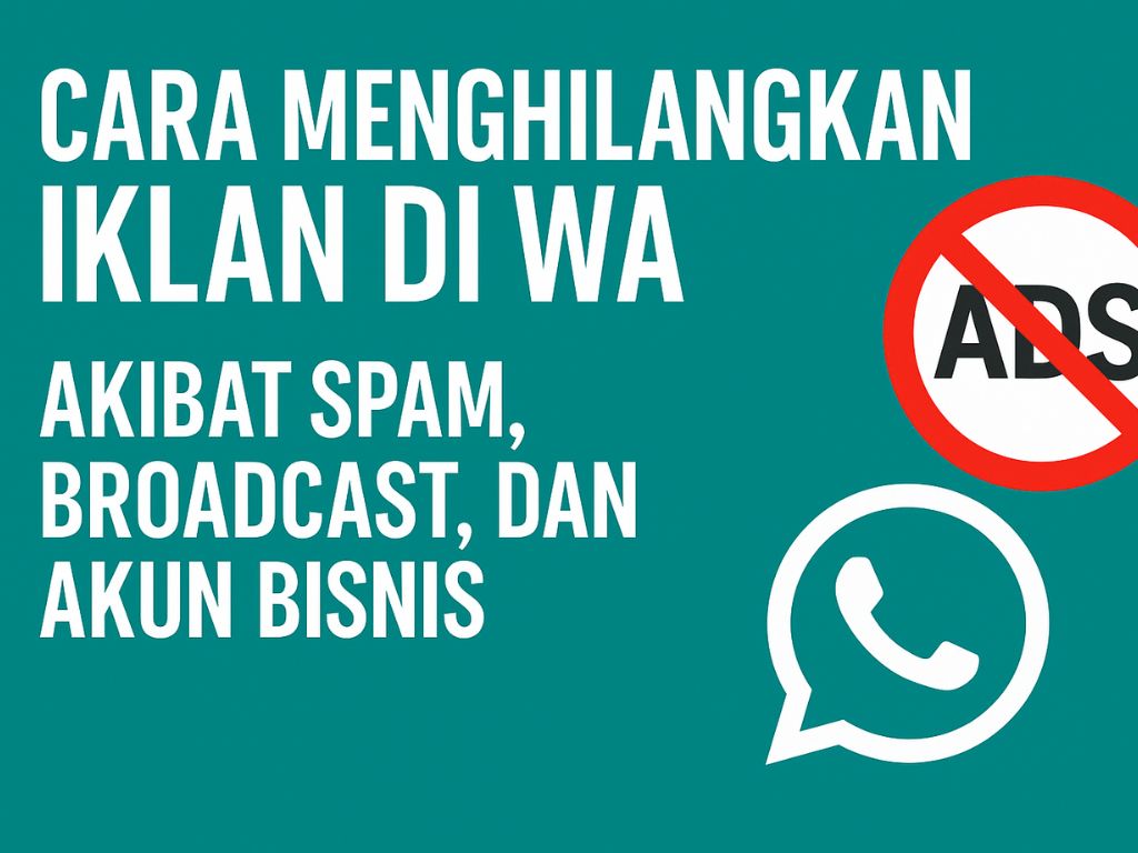 Cara menghilangkan iklan di WA menjadi pertanyaan umum yang mulai sering muncul belakangan ini. Meskipun WhatsApp tidak menampilkan iklan secara resmi dalam obrolan atau beranda aplikasi, kenyataannya banyak pengguna merasa terganggu oleh pesan-pesan promosi, undangan grup tanpa izin, hingga spam dari akun bisnis yang tidak dikenal.