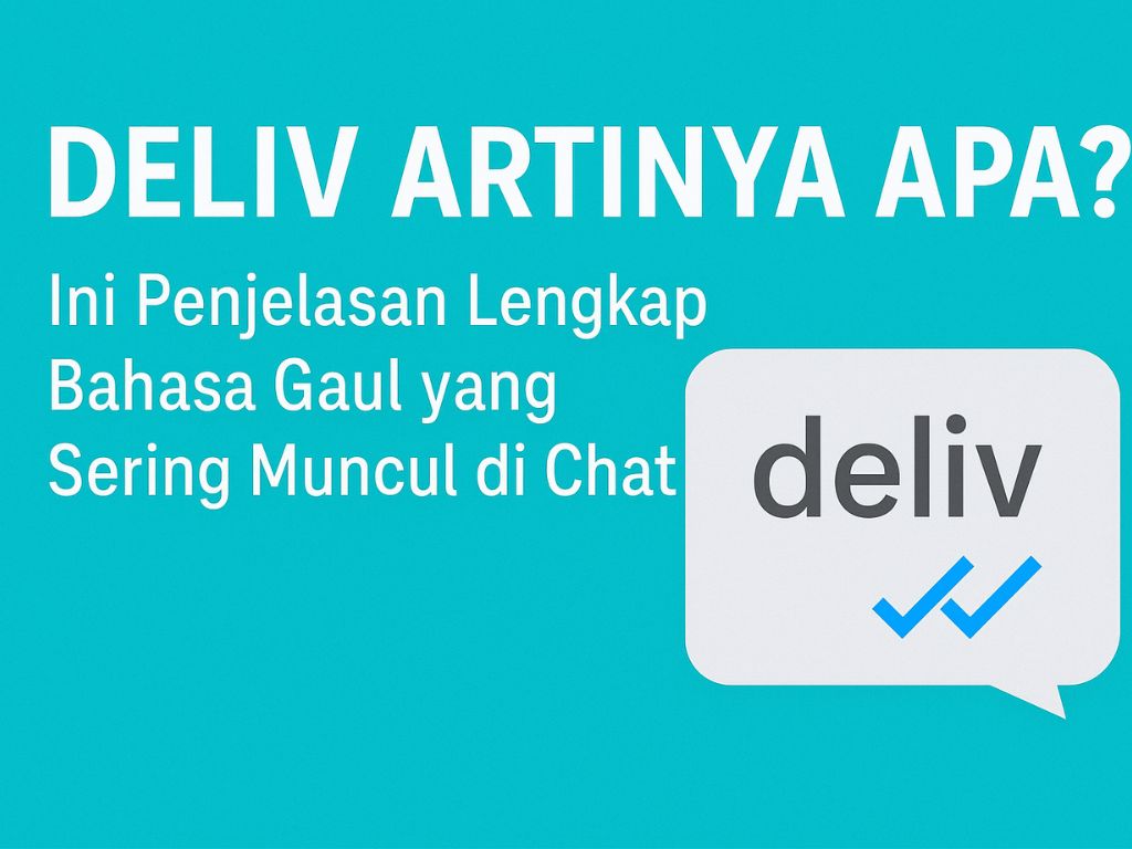 Deliv artinya bukan sekadar istilah asing yang lewat begitu saja di layar ponsel. Kata ini sudah menjadi bagian dari keseharian, terutama saat berkomunikasi lewat aplikasi chat seperti WhatsApp atau saat membaca komentar di media sosial. Meski terkesan sederhana, istilah “deliv” menyimpan makna yang berkaitan erat dengan teknologi komunikasi digital masa kini.