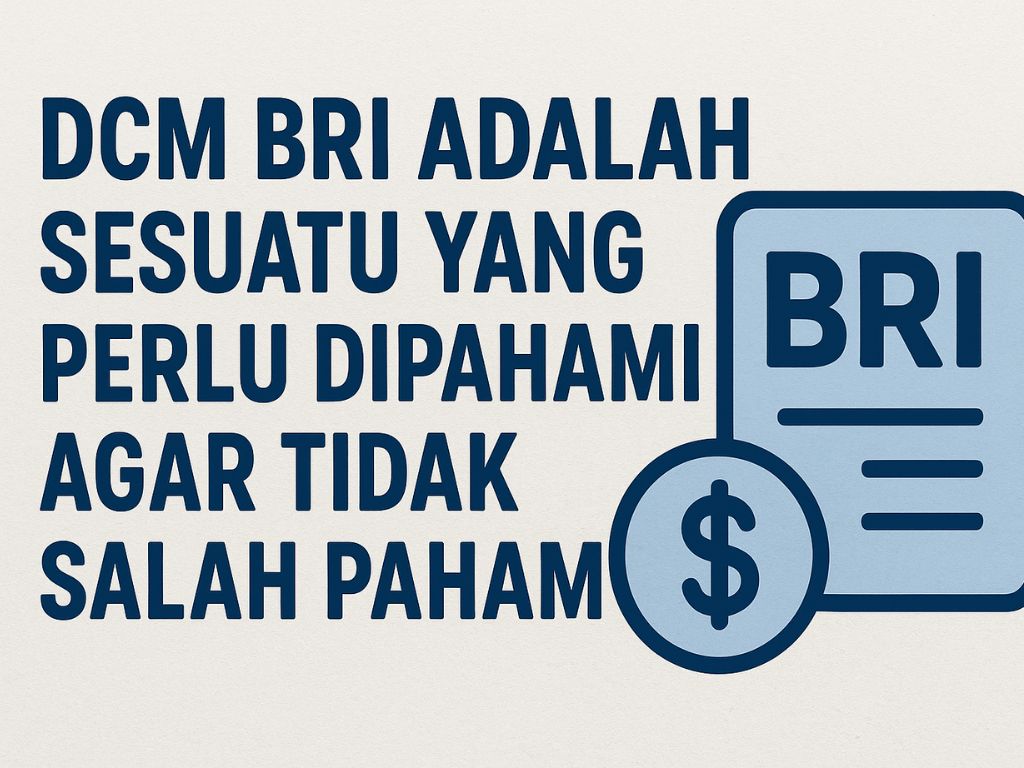 DCM BRI adalah istilah yang kerap membuat bingung ketika tiba-tiba muncul di buku tabungan atau mutasi rekening. Potongan dengan kode ini sering dianggap sebagai kesalahan sistem, bahkan ada yang mengira uangnya hilang tanpa alasan. Padahal, DCM BRI merupakan hal resmi yang berkaitan dengan biaya pemeliharaan rekening.